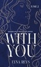 WITH YOU - TOME 2
