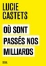 OU SONT PASSES NOS MILLIARDS