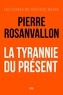 LA TYRANNIE DU PRESENT