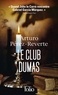 LE CLUB DUMAS - OU L'OMBRE DE RICHELIEU