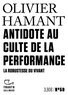 ANTIDOTE AU CULTE DE LA PERFORMANCE - LA ROBUSTESSE DU VIVANT