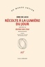 RECOLTE A LA LUMIERE DU JOUR/OEUVRE SUR L'EAU