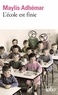 L'ECOLE EST FINIE