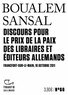 DISCOURS POUR LE PRIX DE LA PAIX DES LIBRAIRES ET EDITEURS ALLEMANDS - FRANCFORT-SUR-LE-MAIN, 16 OCT
