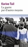 LA GUERRE PAR D'AUTRES MOYENS
