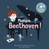 MUSIQUE, BEETHOVEN ! - DES SONS A ECOUTER, DES IMAGES A REGARDER