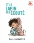 ET LE LAPIN M'A ECOUTE