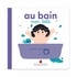 AU BAIN, MON BEBE