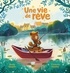 UNE VIE DE REVE