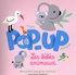 MON POP-UP SONORE - LES BEBES ANIMAUX