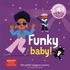FUNKY BABY ! - DES SONS A ECOUTER, DES IMAGES A REGARDER