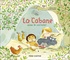 LA CABANE SOUS LE CERISIER