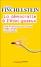 LA DEMOCRATIE A L'ETAT GAZEUX - UNE HISTOIRE POLITIQUE, 1945-2045