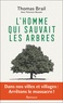 L'HOMME QUI SAUVAIT LES ARBRES