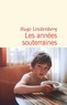 LES ANNEES SOUTERRAINES