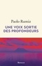 UNE VOIX SORTIE DES PROFONDEURS