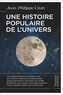 UNE HISTOIRE POPULAIRE DE L'UNIVERS