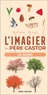 L'IMAGIER DU PERE CASTOR - LES SAISONS - 70 PHOTOS - 70 MOTS