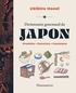 DICTIONNAIRE GOURMAND DU JAPON - PRODUITS - RECETTES - COUTUMES