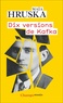 DIX VERSIONS DE KAFKA