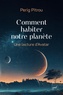 COMMENT HABITER NOTRE PLANETE - UNE LECTURE D'AVATAR