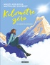 KILOMETRE ZERO - LE CHEMIN DU BONHEUR