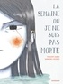 LA SEMAINE OU JE NE SUIS PAS MORTE