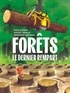 FORETS - LE DERNIER REMPART