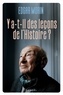 Y A-T-IL DES LECONS DE L'HISTOIRE ?