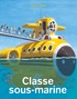 CLASSE DE - T02 - CLASSE SOUS-MARINE