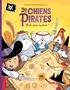 LES CHIENS PIRATES - T06 - LES CHIENS PIRATES - ET LA COURSE AU TRESOR !