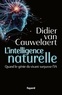 L'INTELLIGENCE NATURELLE - QUAND LE GENIE DU VIVANT SURPASSE L'IA