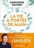 LA VIE A PORTEE DE MAIN