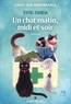 CHATS SUR ORDONNANCE - T02 - UN CHAT MATIN, MIDI ET SOIR