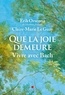 QUE LA JOIE DEMEURE - VIVRE AVEC BACH