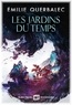 LES JARDINS DU TEMPS