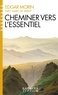 CHEMINER VERS L'ESSENTIEL (ESPACES LIBRES - SAGESSES)