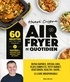 AIR FRYER AU QUOTIDIEN - 60 RECETTES POUR TOUT TYPE D'APPAREIL AIRFRYER !