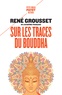 SUR LES TRACES DU BOUDDHA