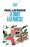 LE DROIT A LA PARESSE
