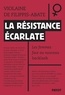 LA RESISTANCE ECARLATE - LES FEMMES FACE AU NOUVEAU BACKLASH