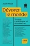 DEVORER LE MONDE