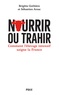 NOURRIR OU TRAHIR - COMMENT L'ELEVAGE INTENSIF SAIGNE LA FRANCE