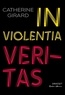 IN VIOLENTIA VERITAS