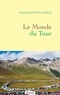 LE MONDE DU TOUR