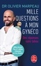 MILLE QUESTIONS A MON GYNECO