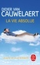 LA VIE ABSOLUE