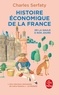 HISTOIRE ECONOMIQUE DE LA FRANCE - DE LA GAULE A NOS JOURS