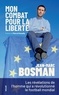 MON COMBAT POUR LA LIBERTE - LES REVELATIONS DE L'HOMME QUI A REVOLUTIONNE LE FOOTBALL MONDIAL