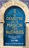 LE DESASTRE DE LA MAISON DES NOTABLES
